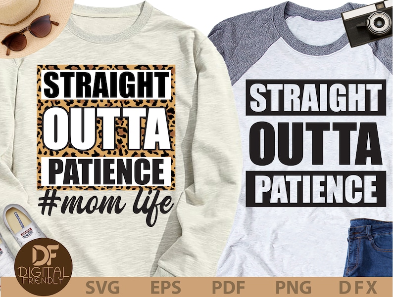 Download Clip Art Art Collectibles Straight Outta Patience Mom Leopard Svg Png Sublimation Straight Outta Quarantine Svg Mother S Day Mom Of Girls Mom Of Boys Cricut Dxf Eps