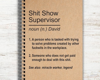 Shit Show Supervisor, Funny Personalised Notebook, Custom Rude Notebook, Personalised Gifts, Work Gifts, Gifts for Colleagues, Secret Santa