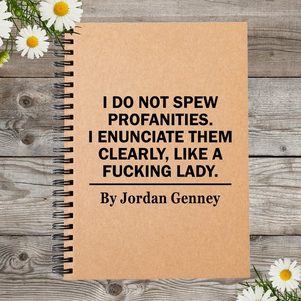 I Do Not Spew Profanities I Enunciate Them Clearly Like a Fucking Lady, Personalised Notebook, Funny Notebooks, Custom Notebook