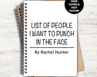 List of People I Want to Punch in the Face, Funny Personalised Notebook, Personalised Gifts, Work Gifts, Custom Rude Notebook, Secret Santa