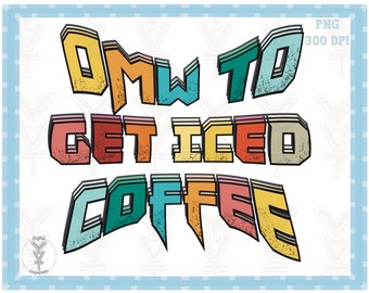 Iced coffee trendy PNG Sublimations, png Design Downloads, T-shirt Design png,Sublimation files