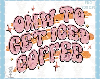 OMW Eiskaffee trendige PNG Sublimations, Designs Downloads, Shirt Design Sublimation Downloads zu bekommen