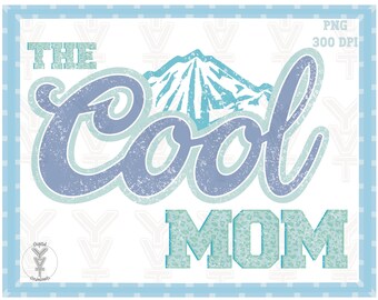 Coole Mama, Mama trendiges Design 2 PNG (classic/grunge), Sublimations-Design, digitale Downloads, Design für T-Shirts, Mama png