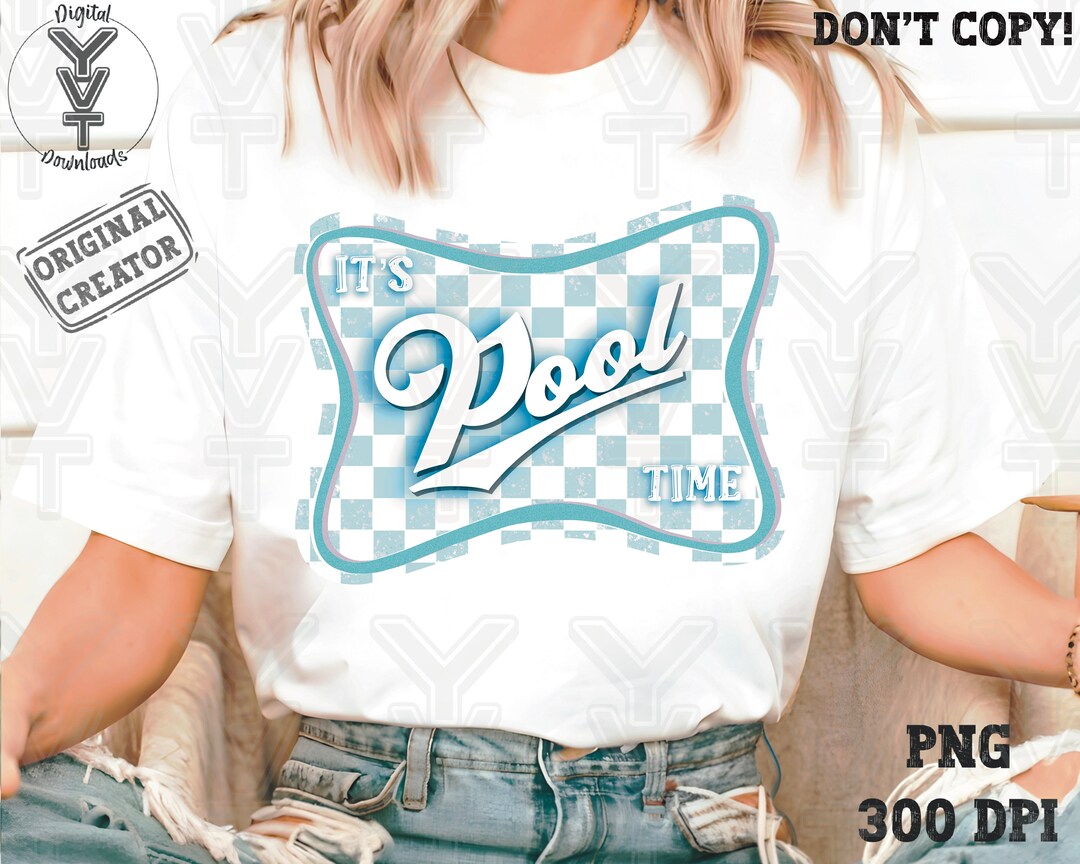 It’s Pool Time 3 Versions Png,preppy Style,summer,distressed,digital ...