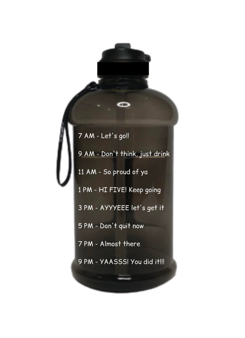 May include: A black motivational water bottle with a black lid and a carrying strap. The bottle has motivational quotes printed on it, such as "Let's go!" and "You did it!!!".