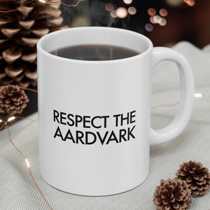 Erdferkel Liebhaber-Becher: Respekt die Erdferkel, Keramik Kaffeetasse