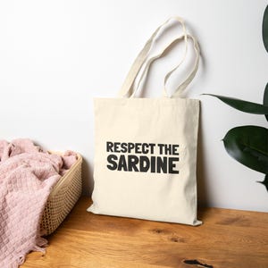 Respect the Sardine Cotton Canvas Tote Bag: Eco-Friendly Shopper