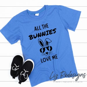 All The Bunnies Love Me Svg - Cute Bunny Svg - Bunny In Sunglasses Svg - Kids Easter Svg - Easter Svg - Digital Download - Png