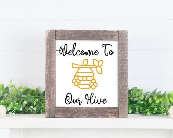 Welcome To Our Hive SVG - Bee Sign SVG - Farmhouse Sign SVG - Honey Bee svg - Cutting File - Digital Download - Clipart