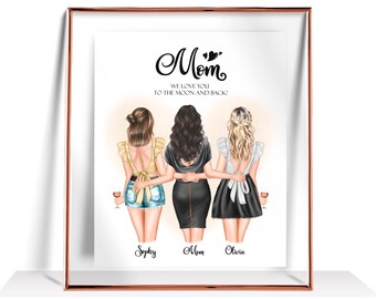Mother and Daughters Print Mothers Day Gift Family Portrait Personalized Gift for Mom Birthday Gift Mum Gift Daughter Gift Mothers Day Print