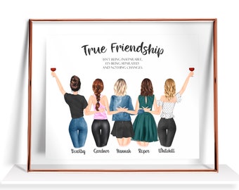 May include: A framed illustration of five women standing together, holding wine glasses. The text "True Friendship" is at the top of the image, with the quote "Isn't being inseparable, it's being separated and nothing changes." below. The names "Bowlby, Gardner, Hannah, Roper, Whitchill" are written below the women.
