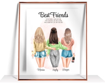 May include: A printable art print with a watercolor background featuring three women standing together with their arms around each other. The text reads "Best Friends You will always be the sister of my soul the friend of my heart". The names Monica, Sophy, and Harper are written below the women.