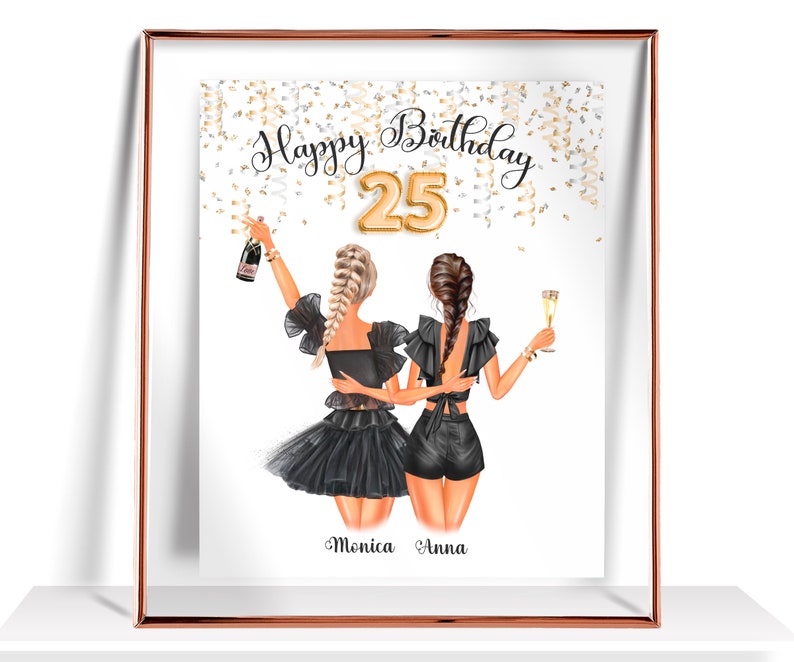 May include: Two women in black dresses and gold confetti celebrating a 25th birthday. The text "Happy Birthday 25" is written in gold letters. The women's names are Monica and Anna.