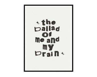 The 1975 | Matty Healy | the ballad of me and my brain | Finsbury Park | 1975 | Print | Lyrics | A4 A5 | Music Print | Poster