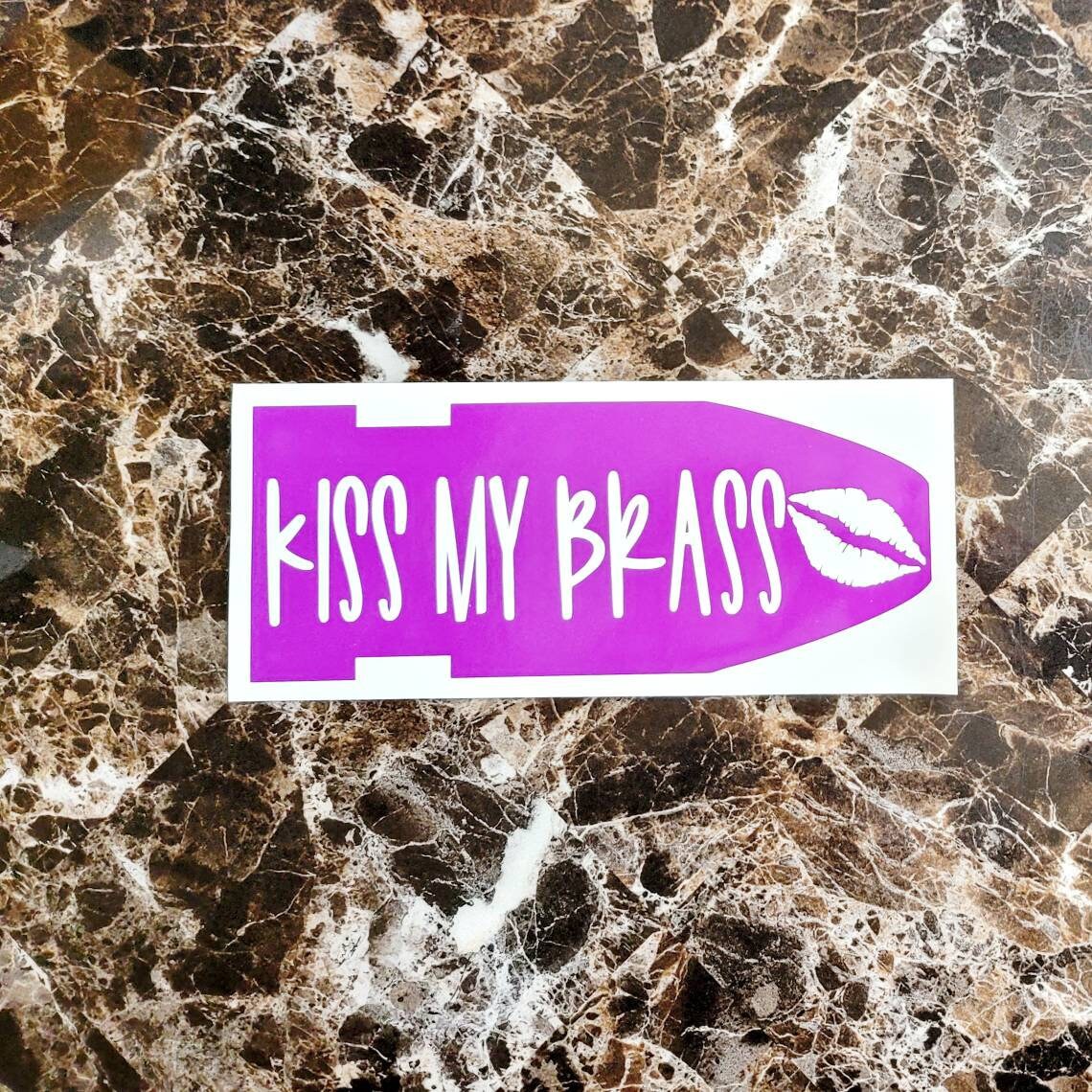 Kiss My Brass Decal Girls and Guns Sticker Second Etsy