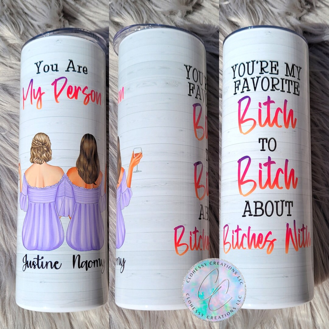 Custom Besties Tumbler Personalized Friend Gift Sarcastic Friend Custom ...