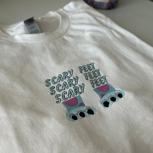 Scary Feet Monsters Embroidered T-shirt, Crewneck, or Hoodie