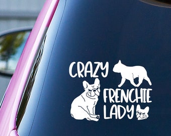 French Bulldog Decal: Funny Frenchie Car Sticker, Frenchie Mom Gift