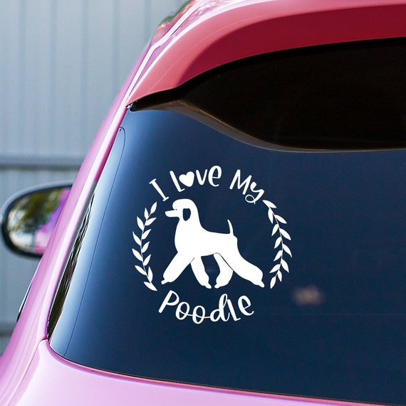 I Love My Poodle Dog Vinyl Decal Sticker for Car Window Laptop Bumper Lover Gift 