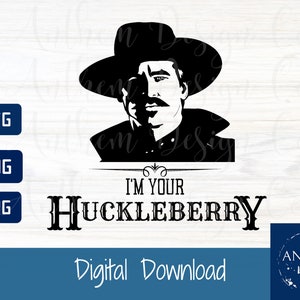 Doc Holliday svg, Eu sou seu huckleberry svg, Doc Holiday svg, arquivo de corte tombstone svg, arquivo doc Holliday svg, filme tombstone svg