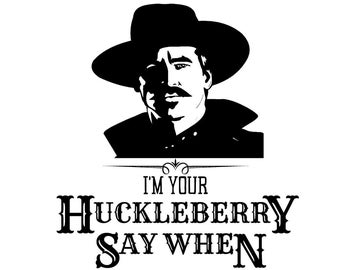 Svg Doc Holliday, Im your Huckleberry svg, Doc Holiday svg, fichier svg de pierre tombale coupé, fichier svg doc Holliday, svg de film de pierre tombale