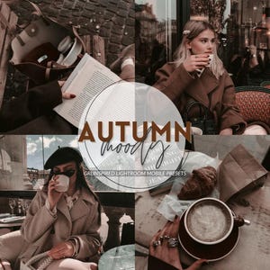 May include: A collage featuring the text "AUTUMN moody" and "GRLINSPIRED LIGHTROOM MOBILE PRESETS." The image showcases a cozy autumn aesthetic with people enjoying coffee, reading, and a croissant. The color palette is warm, with browns and neutral tones.