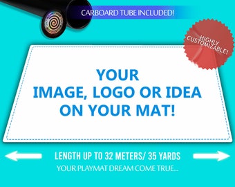 Customize your Playmat (up to 32 meters / 34.99 Yd long)