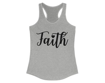 Débardeur faith, Débardeur racerback féminin next level, tee-shirt religieux, t-shirt inspirationnel, tee-shirt graphique positif, Jésus, chrétien