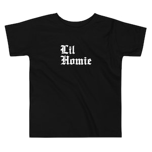 Lil Homie Toddler T-Shirt Chicano Latinx Cholo Black White Text