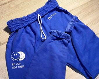 Be You Not Them Sweatpants