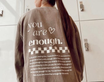 You Are Enough Sweatshirt