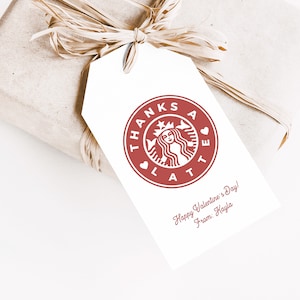 Thanks a Latte Valentine's Day Gift Tag Starbucks Valentine's Day Tag Teacher Valentine's Day Tag Appreciation Valentine's Day Tag image 1