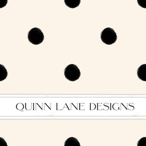 May include: A seamless pattern featuring black polka dots on a cream background. The text "QUINN LANE DESIGNS" is centred at the bottom of the image.