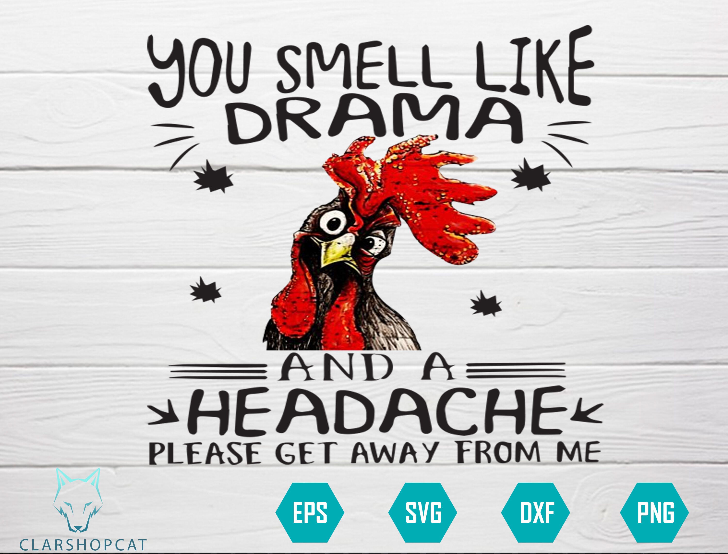 Free Free You Smell Like Drama Svg 45 SVG PNG EPS DXF File