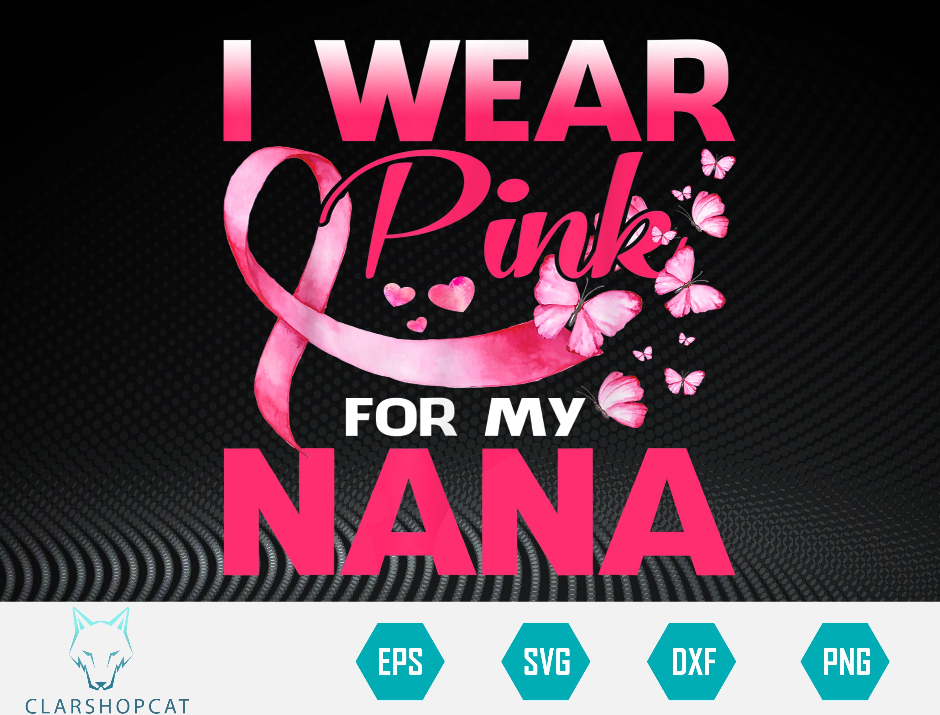 I Wear Pink for My Nana SVG cricut svg cameo svg crafty | Etsy