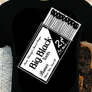 BIG BLACK - Matches Shirt