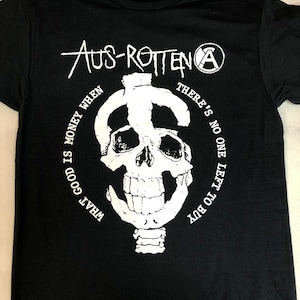 AUS-ROTTEN What Good is Money When There's No One Left to Buy SHIRT image 1