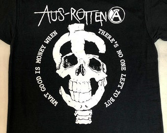 AUS-ROTTEN - What Good is Money When There's No One Left to Buy SHIRT