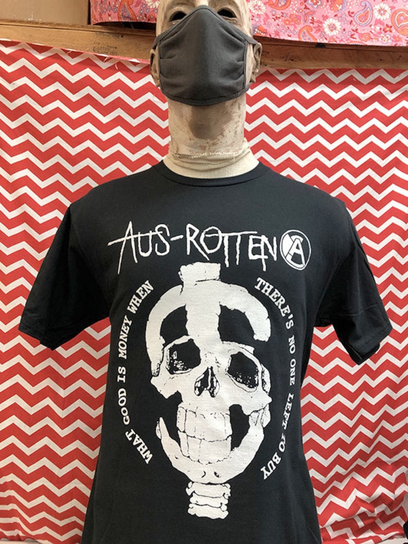 AUS-ROTTEN What Good is Money When There's No One Left to Buy SHIRT image 2