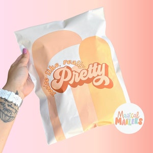 25ct-100ct 10x13 Poly Mailer You’re REALLY PRETTY (PINK), 3.15mil Thick. Boutique Poly Mailers. Spring Mailers, Boho Mailers!