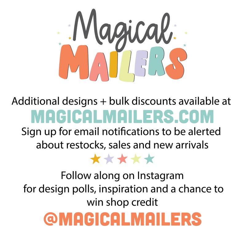 Puede incluir: Un dise&ntilde;o gr&aacute;fico colorido para un negocio llamado "Magical Mailers". El texto est&aacute; en una fuente caprichosa e incluye la direcci&oacute;n del sitio web "MAGICALMAILERS.COM". La imagen tambi&eacute;n incluye una llamada a la acci&oacute;n para seguir al negocio en Instagram en "@MAGICALMAILERS".