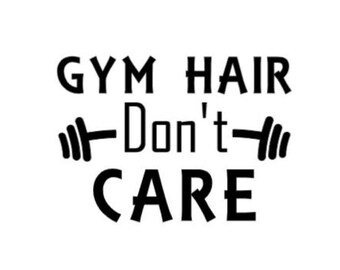 Workout Gym Hair Don't Care Sign Image Digital Instant Download for Cricut SVG Cut File, JPEG Printable Image, PNG Transparent File