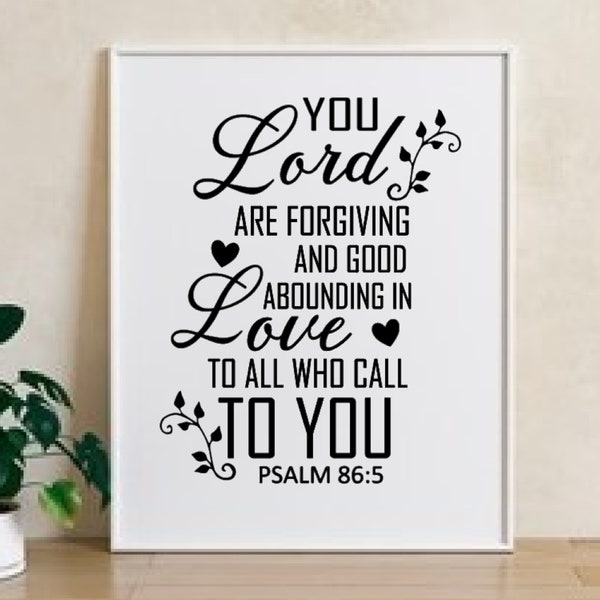 Psalm 86:5 Christian Inspirational Sign Silhouette Instant Download for Cricut SVG Cut File, JPEG Printable Image, PNG Transparent File