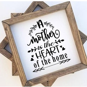Une mère est le cœur de la maison signe Téléchargement instantané comprend Cricut, Cameo Silhouette SVG Cut File JPEG PNG imprimable Transparent
