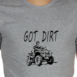 Got Dirt 4 Wheeler, Fun 4-Wheeler Gift, Favorite Riding Shirt, Dad ATV 4-Wheeler, Dad Quad Shirt, ATV Digital Instant Download SVG