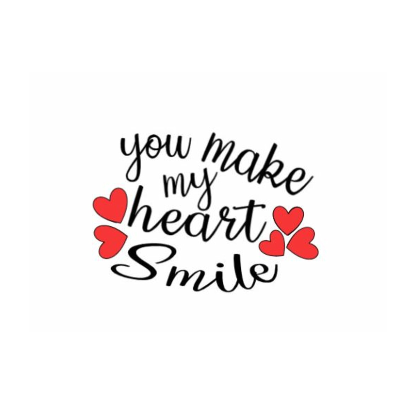 You Make My Heart Smile Sign Download includes Cricut Cameo | Etsy