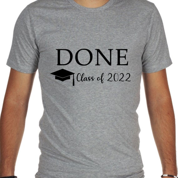 Done Class of 2022 Graduation T-shirt Sign Silhouette Instant | Etsy