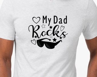 My Dad Rocks Father's Day Sign, Father's Day Shirt, Dad svg, Father's Day svg, Fun Father's Day svg, Daddy Shirt, Fun Dad Shirt, Fun Dada