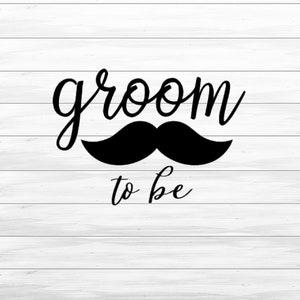 Sinal de casamento do noivo para ser bigode Download para Cricut, arquivo de corte SVG de silhueta Cameo, JPEG imprimível, PNG transparente
