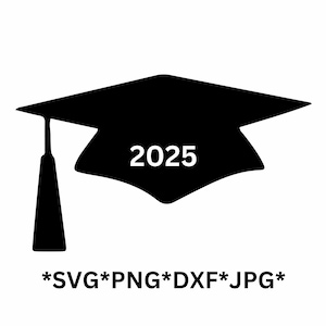 Casquette de remise des diplômes 2025 promotion 2025 Silhouette signe de l'école supérieure SVG coupe fichier PNG DxF JPG transparent signe imprimable 300 dpi